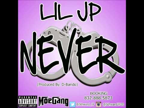 Lil Jp - Never (Prod. By D Bando}