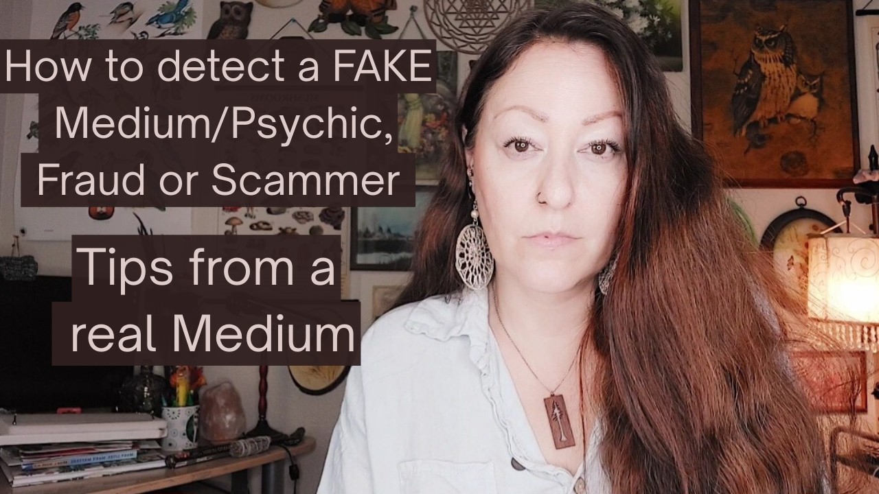 How to spot a Fake Medium/Psychic