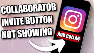 How to Fix Invite Collaborator Option not Showing on Instagram (2024)