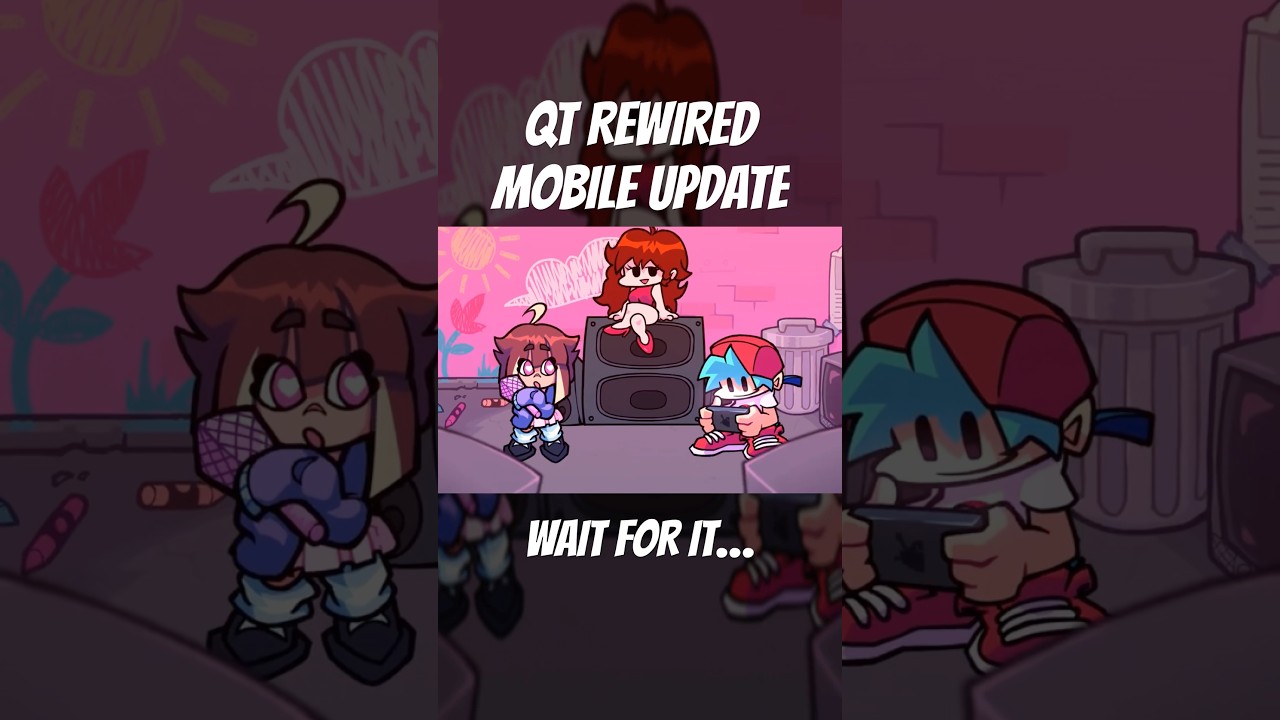 QT REWIRED MOBILE UPDATE TRAILER #fnf #qt #fnfmod #pico #mobile