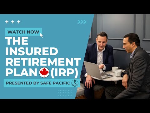 The Insured Retirement Plan (IRP)