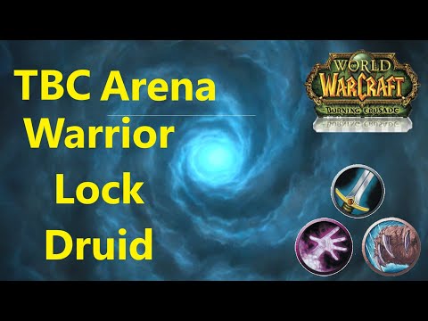 {TBC] Gladiator Warrior Arena, Warrior/Lock/Druid, WLD (3v3)
