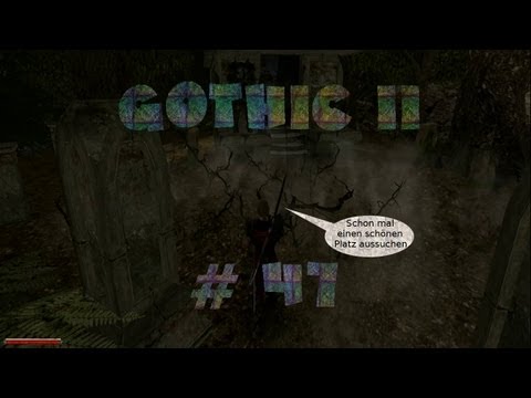 Let's play Gothic II # 47 - Eine Gruft im Walde