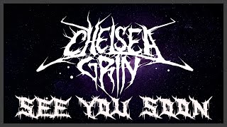 Chelsea Grin - See You Soon (lyrics)