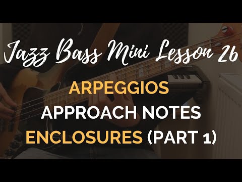 JBML#26 // Arpeggios with approach notes and enclosures (Part 1)