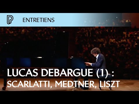 Entretien avec Lucas Debargue (1) : Scarlatti, Medtner, Liszt.