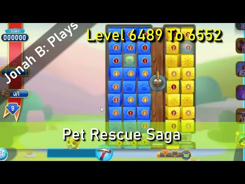 Pet Rescue Saga Level 6489 To 6552