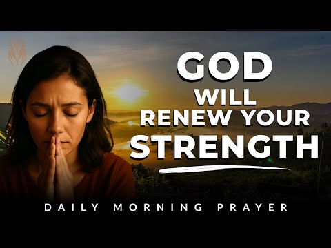 Morning Prayer for Strength and Renewal