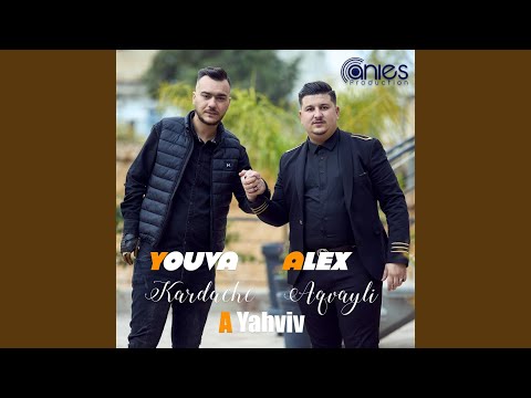 A Yahviv (feat. Alex Aqvayli)