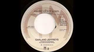 1979 - Garland Jeffreys - American Boy &amp; Girl (7&quot; Single Version)