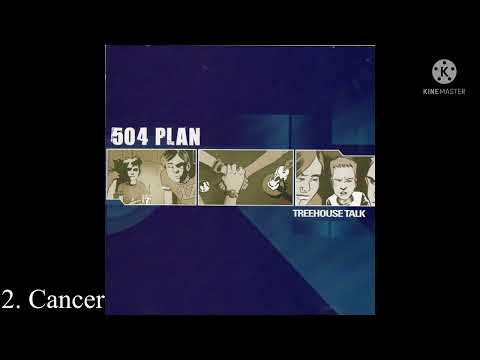 504 Plan- Treehouse Talk (Full Album) 2001