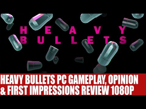 Heavy Bullets PC