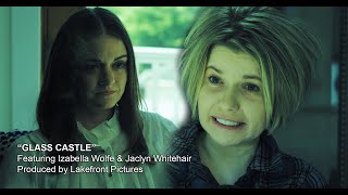 Short Film Scene: Glass Castle