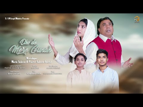 DOH DE MERE GUNAH BY SALEEM INAYAT || FT. MARIA SALEEM || NEW MASIHI GHAZAL ||