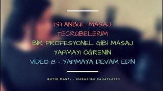 İstanbul Masaj Tecrübelerim - 8. Video - Butik Masaj