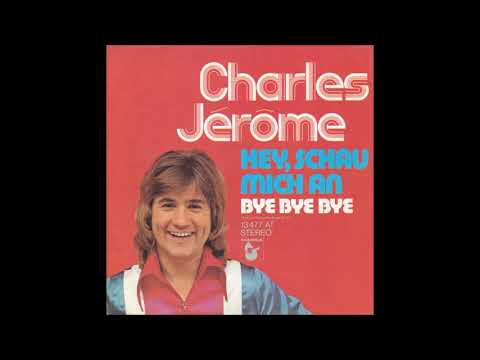 CHARLES JEROME - HEY, SCHAU MICH AN (aus dem Jahr 1973)
