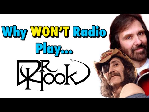 Why Won’t Radio Play.. Dr. Hook?