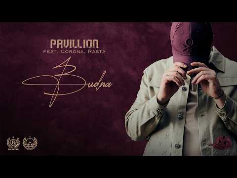 PAVILLION x CORONA x RASTA  - BUDNA (OFFICIAL VIDEO)