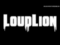 Loudlion - Lion Eyes 