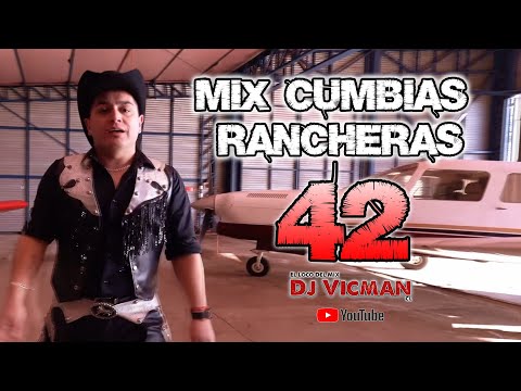 Mix Cumbias Rancheras 42 - Dj Vicman Chile
