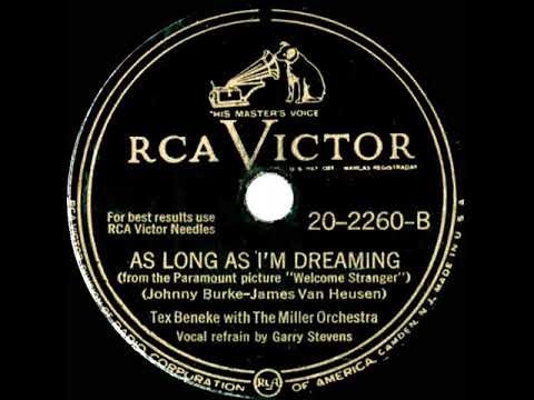 1946 Tex Beneke/Glenn Miller Orch. - As Long As I’m Dreaming (Garry Stevens, vocal)