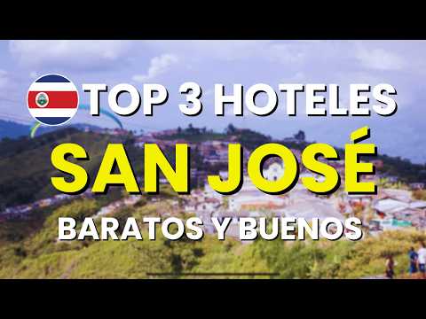3 Mejores Hoteles Baratos en San José en 2026