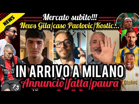 👀IN ARRIVO A MILANO😱ANNUNCIO🚨PAURA📌NEWS GILA⚠️CASO PAVLOVIC✅FATTA🔥CHUK❌CHE CAVOLATA🔔KOSTIC RIMANDATO