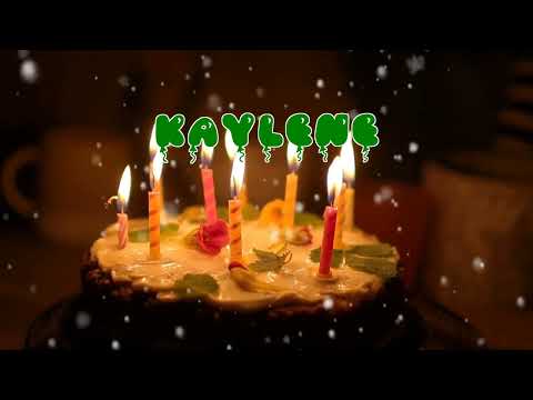 Happy Birthday KAYLENE   Happy Birthday Song   Birthday Wishes   Birthday Party