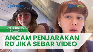 Denise Chariesta Ancam Penjarakan RD Jika Sebarkan Video Syur Mereka, Ogah Tubuhnya Ditonton Netizen