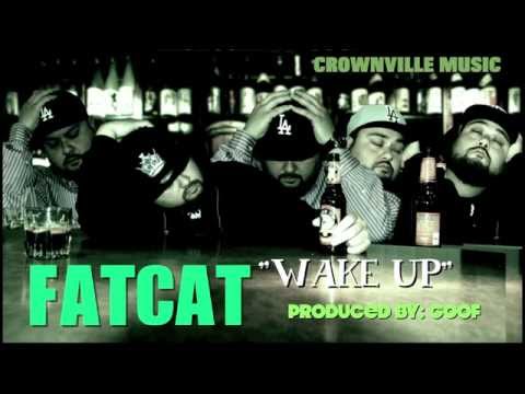 Fatcat - WAKE UP   {Produced By: GOOF}