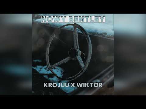 Krojuu x Wiktor - Nowy Bentley