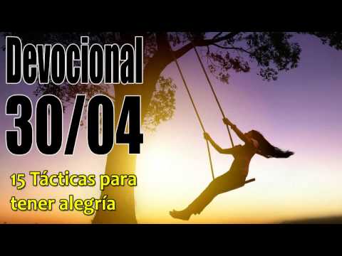 15 Tácticas para tener alegría. Devocional John Piper Solid Joys 30/04