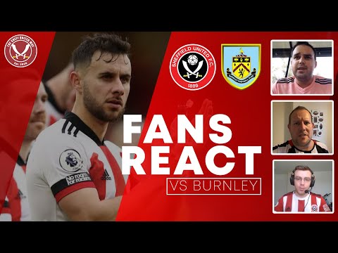 BLADES FANS REACT TO VICTORY OVER BURNLEY | Sheffield United 1-0 Burnley