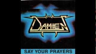 Damien - Say Your Prayers