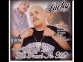 Pelon Chingon - Lucky ft Lil Sicko y Ese Moska Oldies Rap