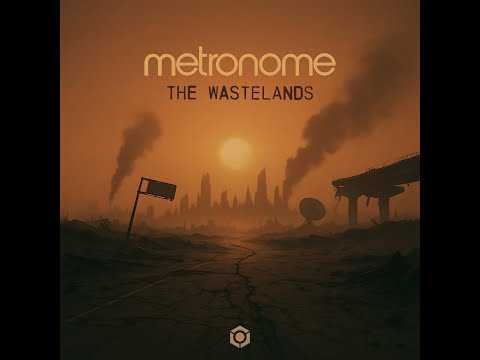 Metronome - The Wastelands - Official