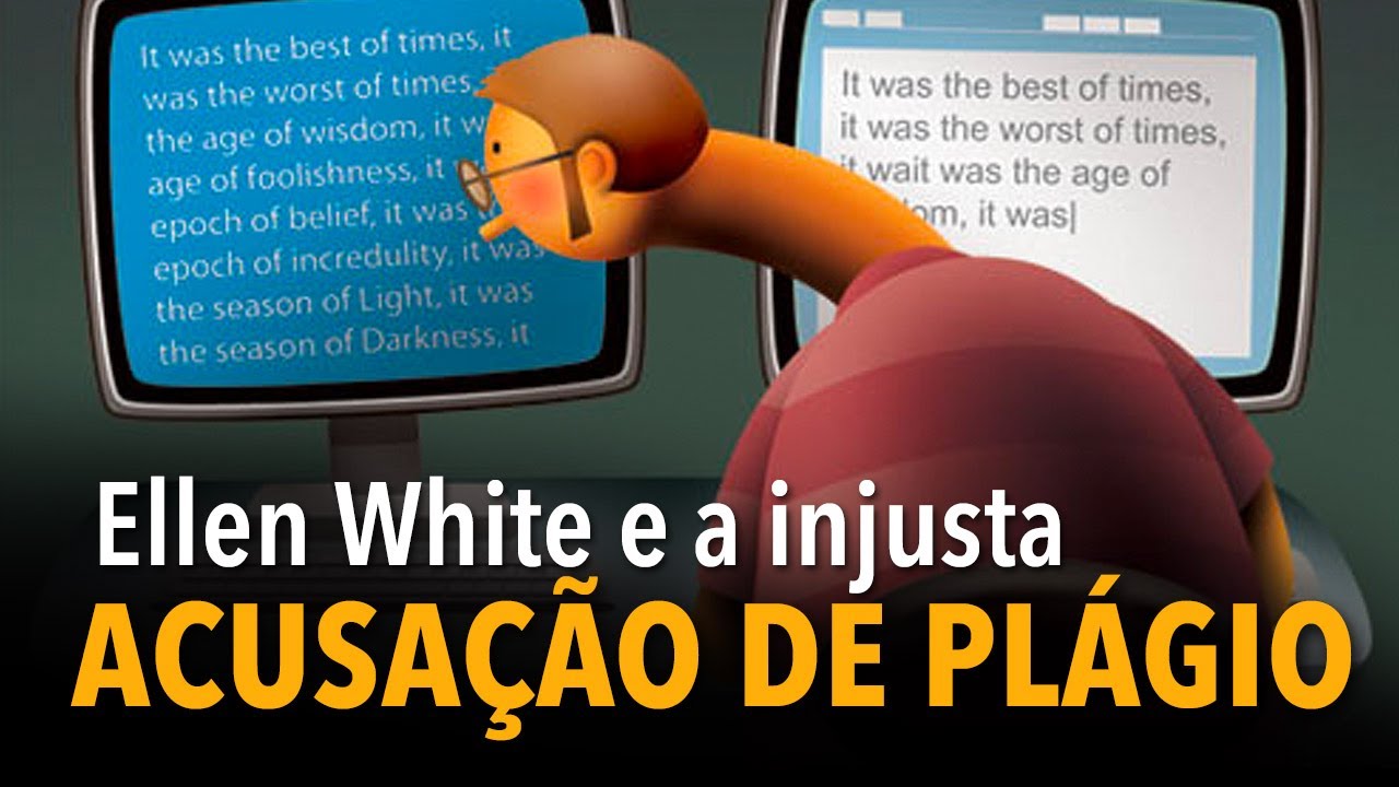 Ellen White e a injusta acusação de plágio