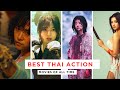 TOP 8 THAI ACTION MOVIES BEST THAI MARTIAL ARTS ACTION FILMS YOU MUST WATCH