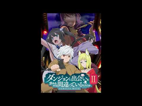 Danmachi II OST - The Gears of Fate