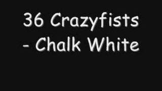 36 CrazyFists - Chalk White