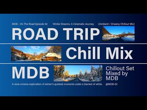 MDB - On The Road 02 Chill Mix