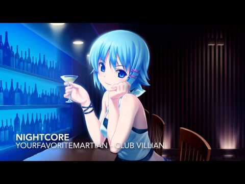 Nightcore - Club Villain