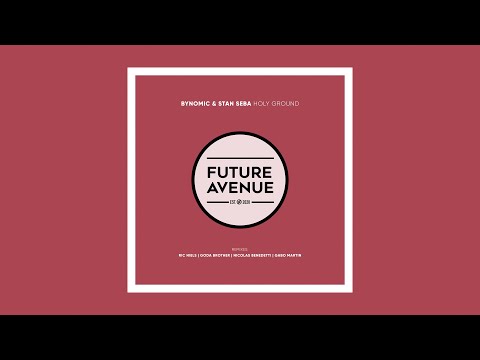 Stan Seba, Bynomic - Holy Ground [Future Avenue]