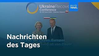 Nachrichten des Tages | 26. Juni 2026 - Mittagsausgabe