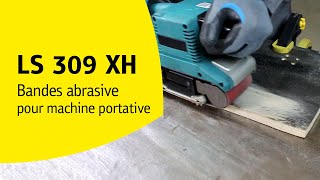 Bande abrasive GÉNIALE pour le PONÇAGE ! - LS 309 XH | Klingspor FR