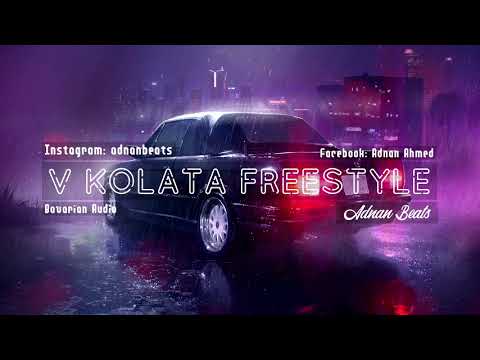 ADNAN BEATS - V KOLATA FREESTYLE, 2018 AUDIO