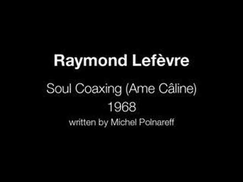 Raymond Lefèvre - Soul Coaxing (Ame Câline)