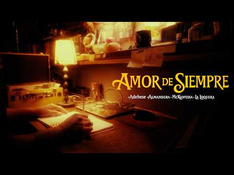Adehese x La Loquera x McKlopedia x Almanegra - Amor De Siempre (Visualizer)
