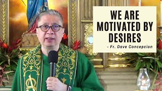 Download Lagu WE ARE MOTIVATED BY DESIRES - Homily by Fr. dave Concepcion Thumbnail