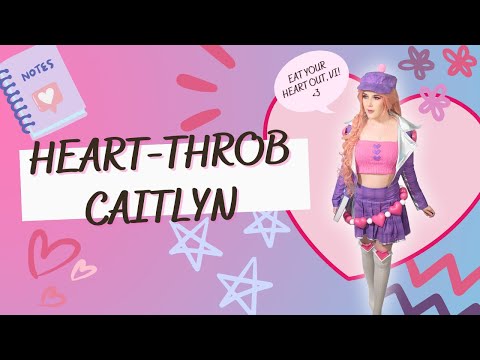 Making HeartThrob Caitlyn